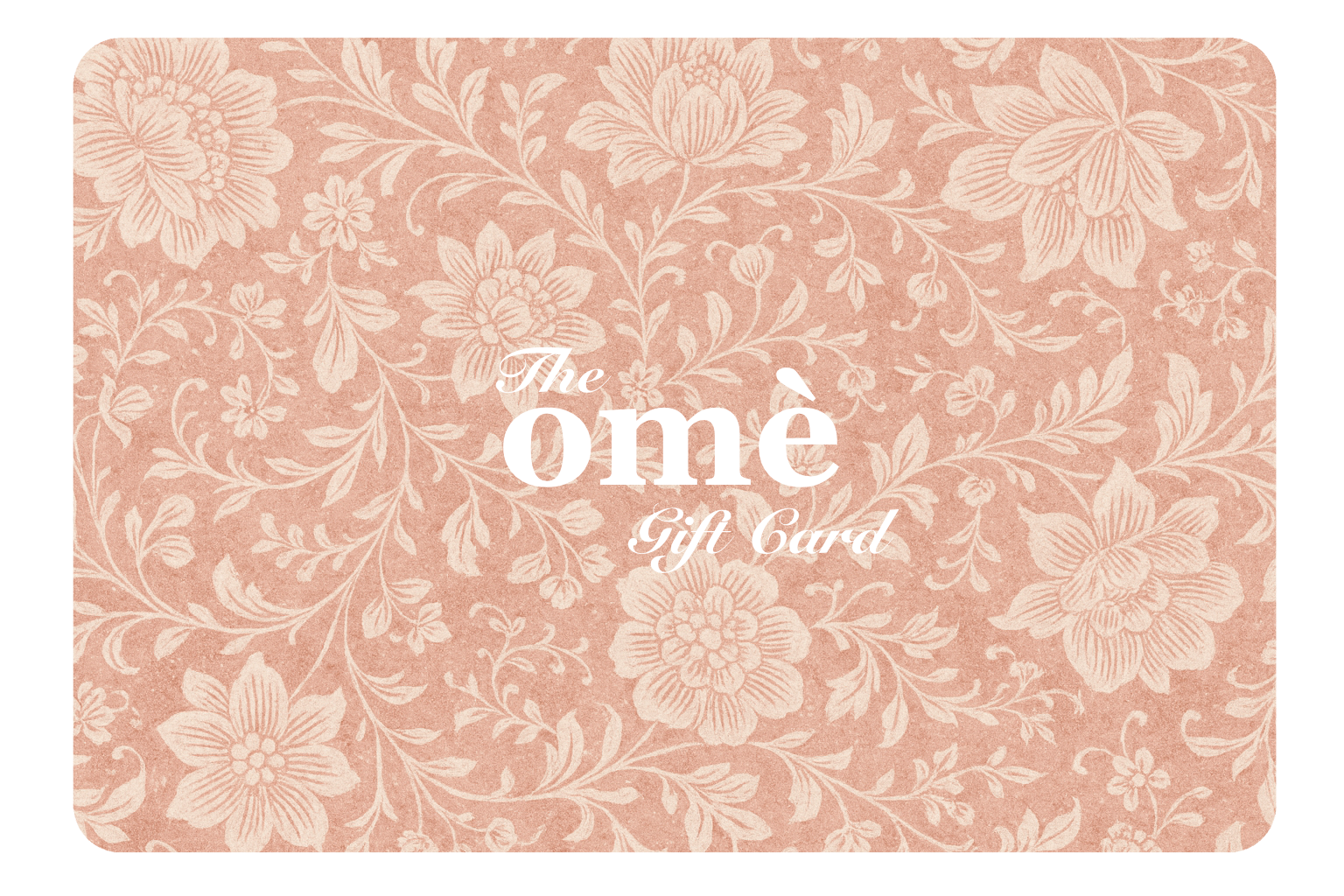 The omè Gift Card