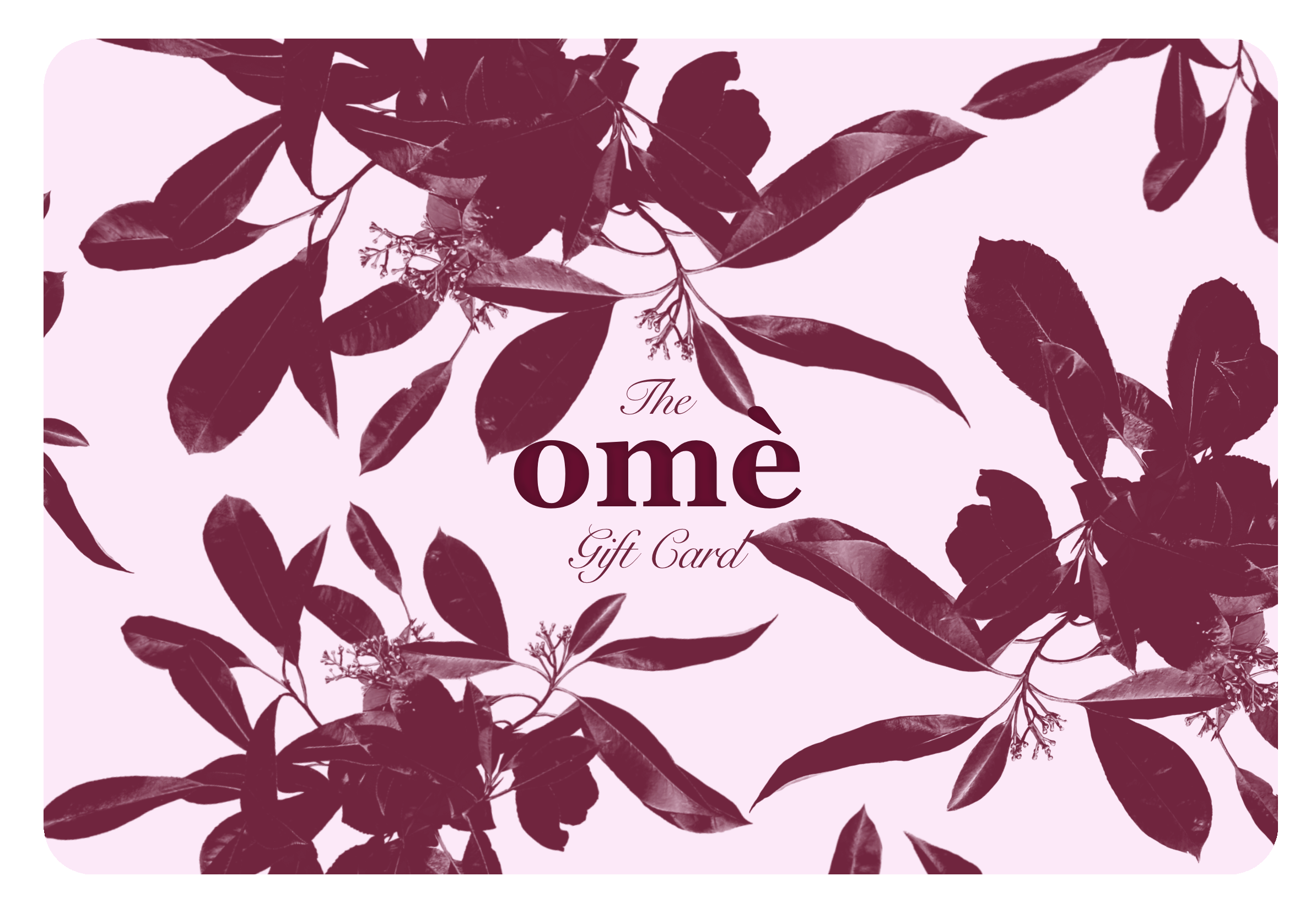 The omè Gift Card